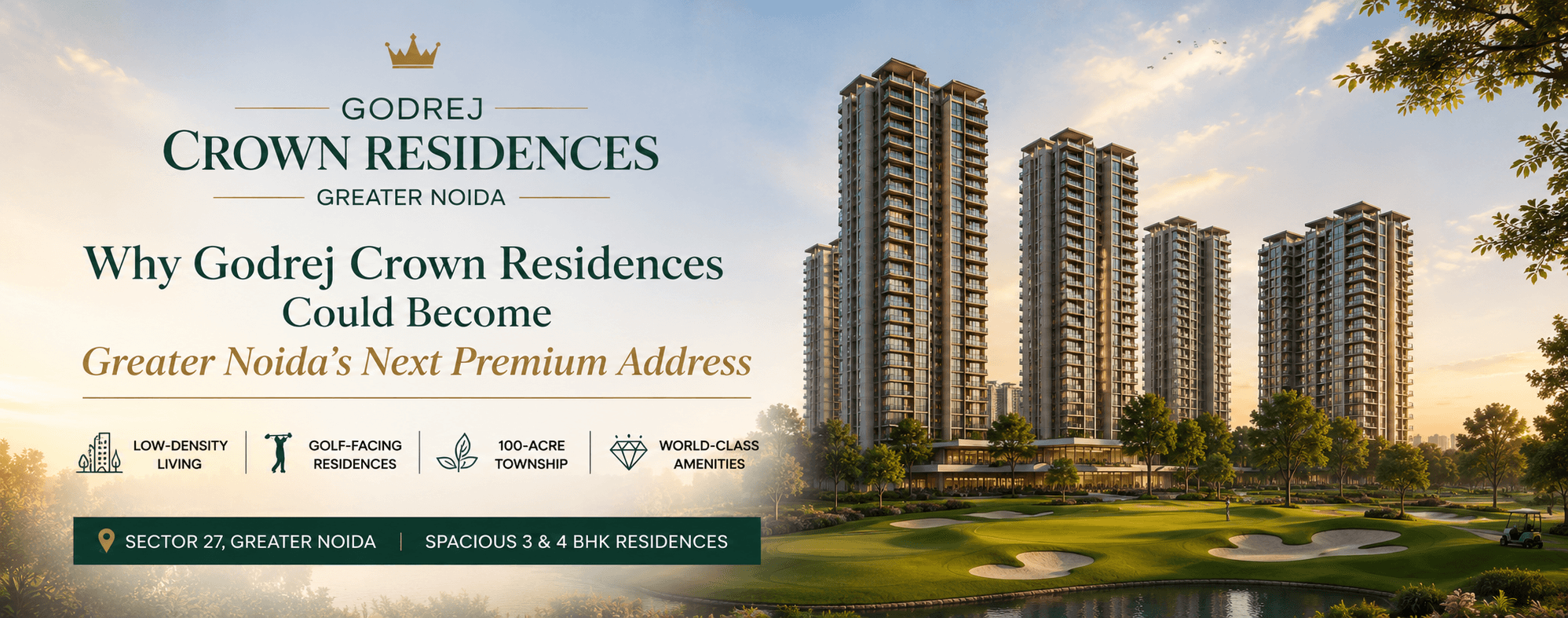 Godrej Crown Residences Greater Noida showcasing luxury amenities and integrated township living